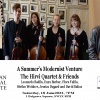 A Summer’s Modernist Venture - The Hirvi Quartet & Friends