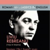Romanian Classics in English: LIVIU REBREANU (literature, theatre, film & music)