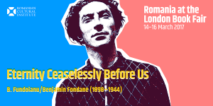 'Eternity Ceaselessly Before Us': Romania at the London Book Fair 2017